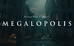 Francis Ford Coppola’s Megalopolis Targeting Major Fall IMAX Release