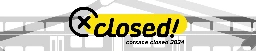 Corsace Closed, Closed! · news