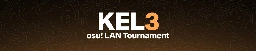 KEL LAN Tournament 3: Signups Now Open! · news